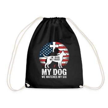 In God We Trust My Dog We Watches My Six - Drawstring Bag - black - Front