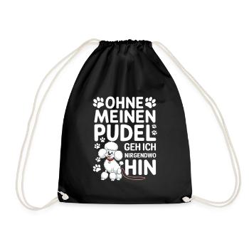 Ohne Meinen Pudel Geh Ich Hin - Turnbeutel - Schwarz - Vorne