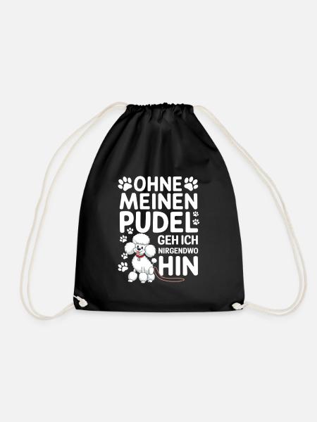 Ohne Meinen Pudel Geh Ich Hin - Turnbeutel - Schwarz