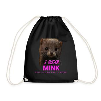 I Wear Mink – Anti-Fur Statement - Drawstring Bag - black - Front