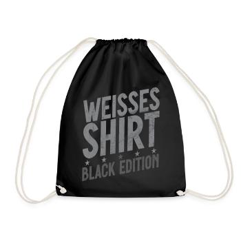 White Shirt Black Edition Funny Saying - Drawstring Bag - black - Front