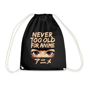 Never Too Old For Anime Japan Streetwear Design - Drawstring Bag - black - Front
