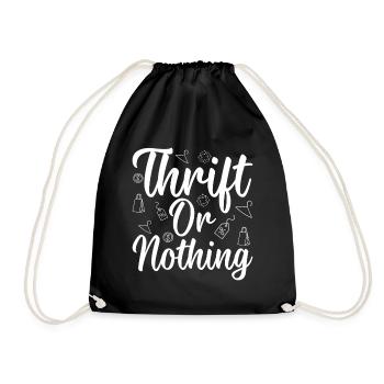 Thrift Shop Thrift Or Nothing Love Thrifting - Drawstring Bag - black - Front