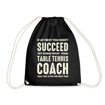 Table Tennis Coach Saying - Drawstring Bag - black - Front