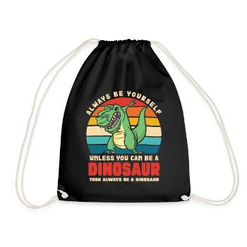 Soyez vous-même, sauf si vous êtes un dinosaure - Sac de sport léger - noir - Devant