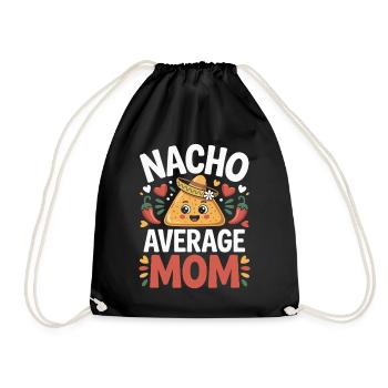 Nacho Durchschnittliche Mama Lustig - Turnbeutel - Schwarz - Vorne