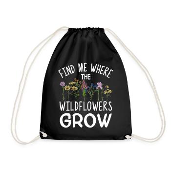 Finde mich dort, wo Wildblumen wachsen - Turnbeutel - Schwarz - Vorne
