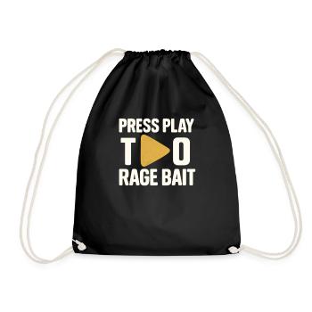 Press Play Rage Bait, Funny Saying  - Drawstring Bag - black - Front