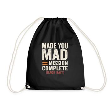 Made You Mad Mission Complete Rage Bait, Funny  - Drawstring Bag - black - Front