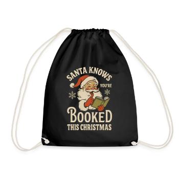 Santa Knows You're Booked Xmas Design - Drawstring Bag - black - Front