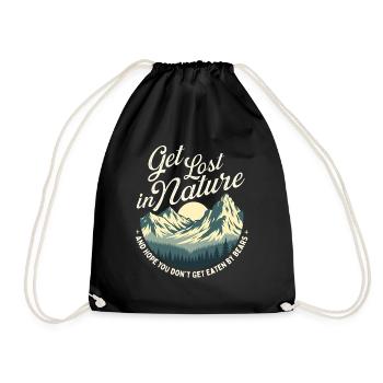 Get Lost In Nature Hope You Don’t Get Eaten Funny - Drawstring Bag - black - Front