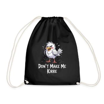 Don't Make Me Kirre Funny Bird Cartoon - Drawstring Bag - black - Front