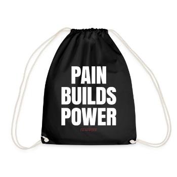 Pain Builds Power - Drawstring Bag - black - Front
