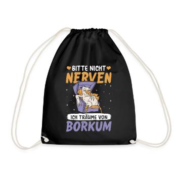 Nordsee BITTE NICHT NERVEN TRÄUME VON BORKUM - Turnbeutel - Schwarz - Vorne