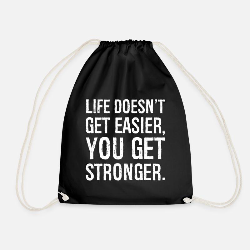 life doesn't get easier you get stronger - Sac de sport léger - noir