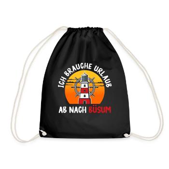 Nordsee BRAUCHE URLAUB AB NACH BÜSUM Lustig - Turnbeutel - Schwarz - Vorne