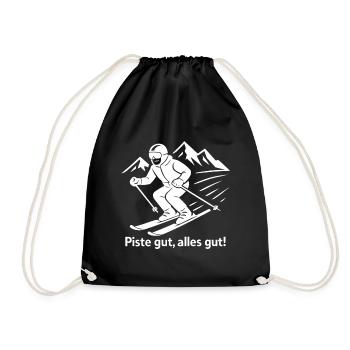 Piste good, all good – funny saying for skiers - Drawstring Bag - black - Front