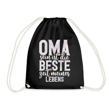 Oma Sein Ist Die Beste Zeit Meines Lebens - Turnbeutel - Schwarz - Vorne