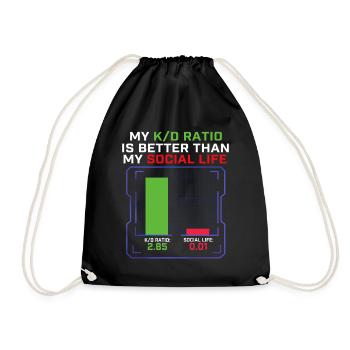 My K/D Ratio Better Than My Social Life Gamer  - Drawstring Bag - black - Front
