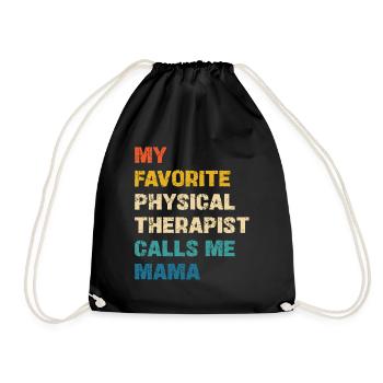 My Favorite Physical Therapist Calls Me Mama - Drawstring Bag - black - Front