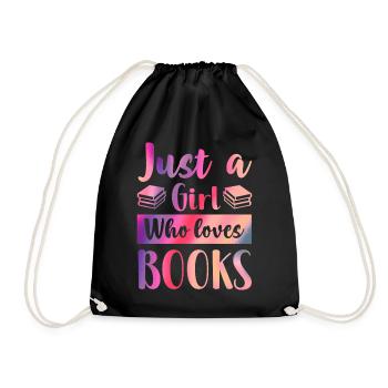 Just a girl who loves books - Turnbeutel - Schwarz - Vorne