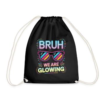 Bruh We Are Glowing Retro Sunglasses - Drawstring Bag - black - Front