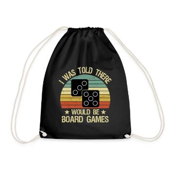 I Was Told There Would Be Board Games - Drawstring Bag - black - Front