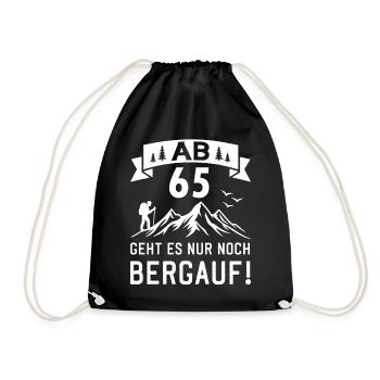 Ab 65 Geht Es Nur noch Bergauf 65 Jahre Geburtstag - Turnbeutel - Schwarz - Vorne