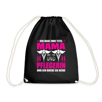 Mama und Pflegerin - Turnbeutel - Schwarz - Vorne