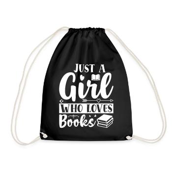 Just a girl who loves books - Drawstring Bag - black - Front