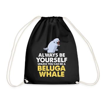 Sei du selbst – Beluga Spruch - Turnbeutel - Schwarz - Vorne