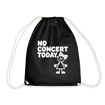 No Concert Today Sad Concert Fan - Drawstring Bag - black - Front