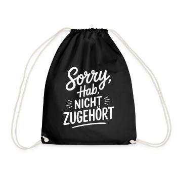 Sorry Hab Nicht Zugehört Abgelenkt Anti Social - Turnbeutel - Schwarz - Vorne