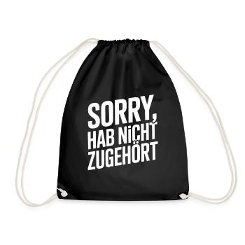 Sorry Hab Nicht Zugehört Abgelenkt Anti Social - Turnbeutel - Schwarz - Vorne