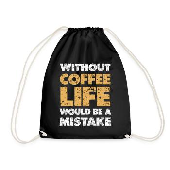 Sans café : la vie est une erreur - Sac de sport léger - noir - Devant