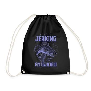 Always Jerking My Rod Funny Fishing - Drawstring Bag - black - Front
