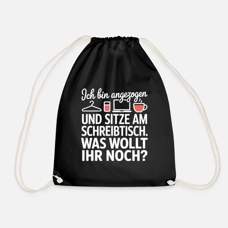 Ich Bin Angezogen Am Schreibtisch Homeoffice Büro - Turnbeutel - Schwarz