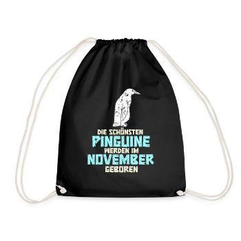 November Birthday Penguin Saying Funny - Drawstring Bag - black - Front