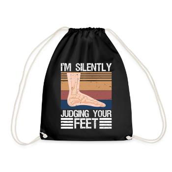 I'm Silently Judging Your Feet Funny Podiatrist  - Turnbeutel - Schwarz - Vorne
