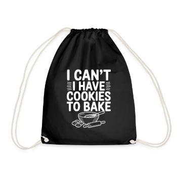 I Can't I Have Cookies to Bake - Drawstring Bag - black - Front