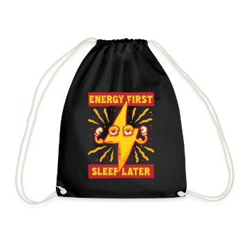Energy Drink Energy First Sleep Later - Drawstring Bag - black - Front