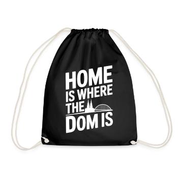 Köln Home Is Where The Dom Is Kölner Karneval Köln - Turnbeutel - Schwarz - Vorne