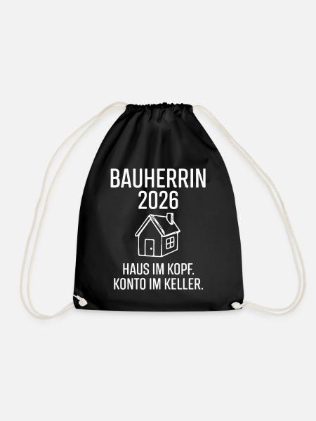 Bauherrin 2026 Spruch - Turnbeutel - Schwarz