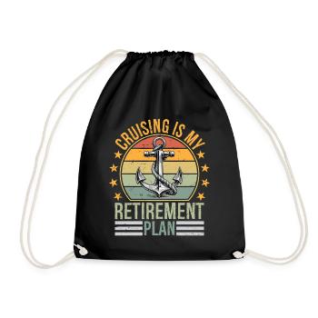 Cruising is My Retirement Plan Cruising Funny - Drawstring Bag - black - Front