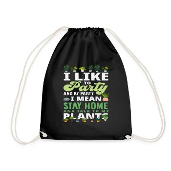 I Like To Party Lustiger Pflanzenliebhaber - Turnbeutel - Schwarz - Vorne