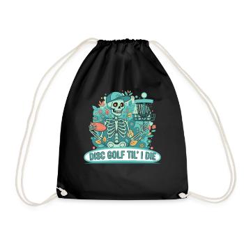 Disc Golf Til I Die Skeleton Lustiger Disc-Golfer - Turnbeutel - Schwarz - Vorne