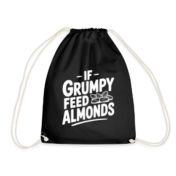 If Grumpy Feed Almonds - Drawstring Bag - black - Front