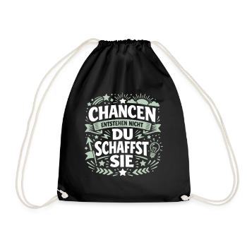 Opportunities don't arise, you create them - success - Drawstring Bag - black - Front