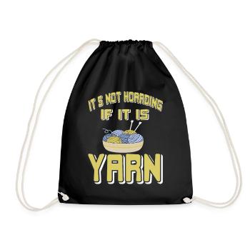 It's Not Hoarding If It Is Yarn Humor - Drawstring Bag - black - Front