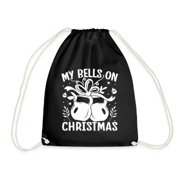 Gym Junkies My Bells On Christmas Calisthenics - Drawstring Bag - black - Front